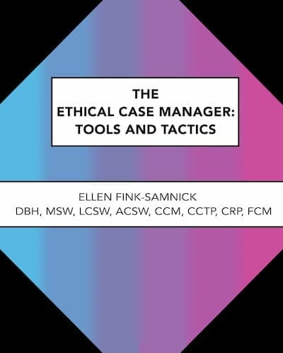The Ethical Case Manager